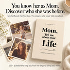 Mom, Tell Me About Your Life