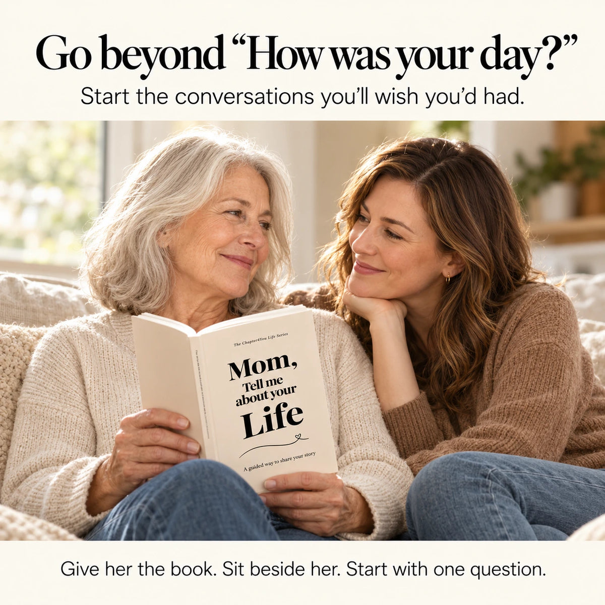 Mom, Tell Me About Your Life