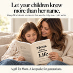 Mom, Tell Me About Your Life