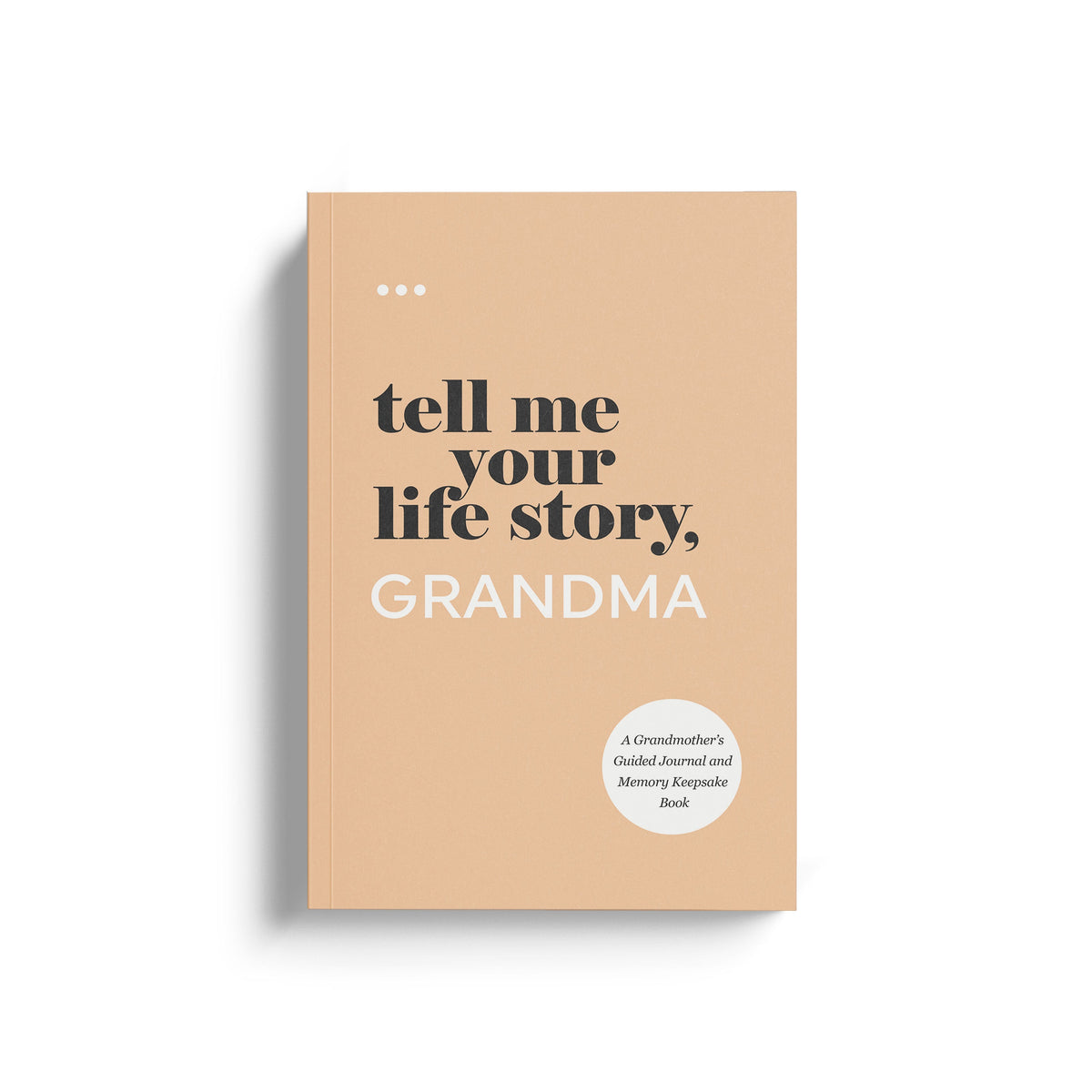 Tell Me Your Life Story Grandma