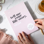 Tell Me Your Life Story Mom