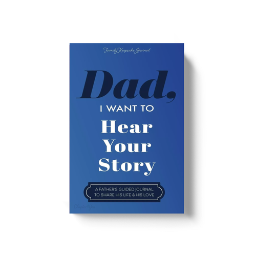 Dad I Want To Hear Your Story