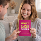 What I Love About You Sister