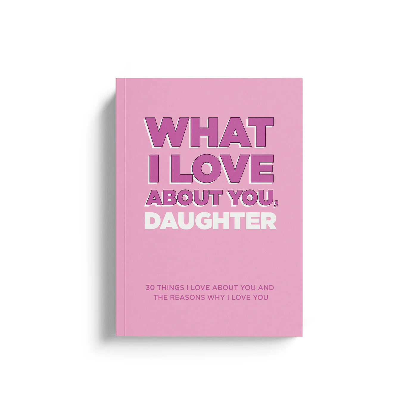 What I Love About You Daughter