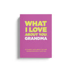 What I Love About You Grandma