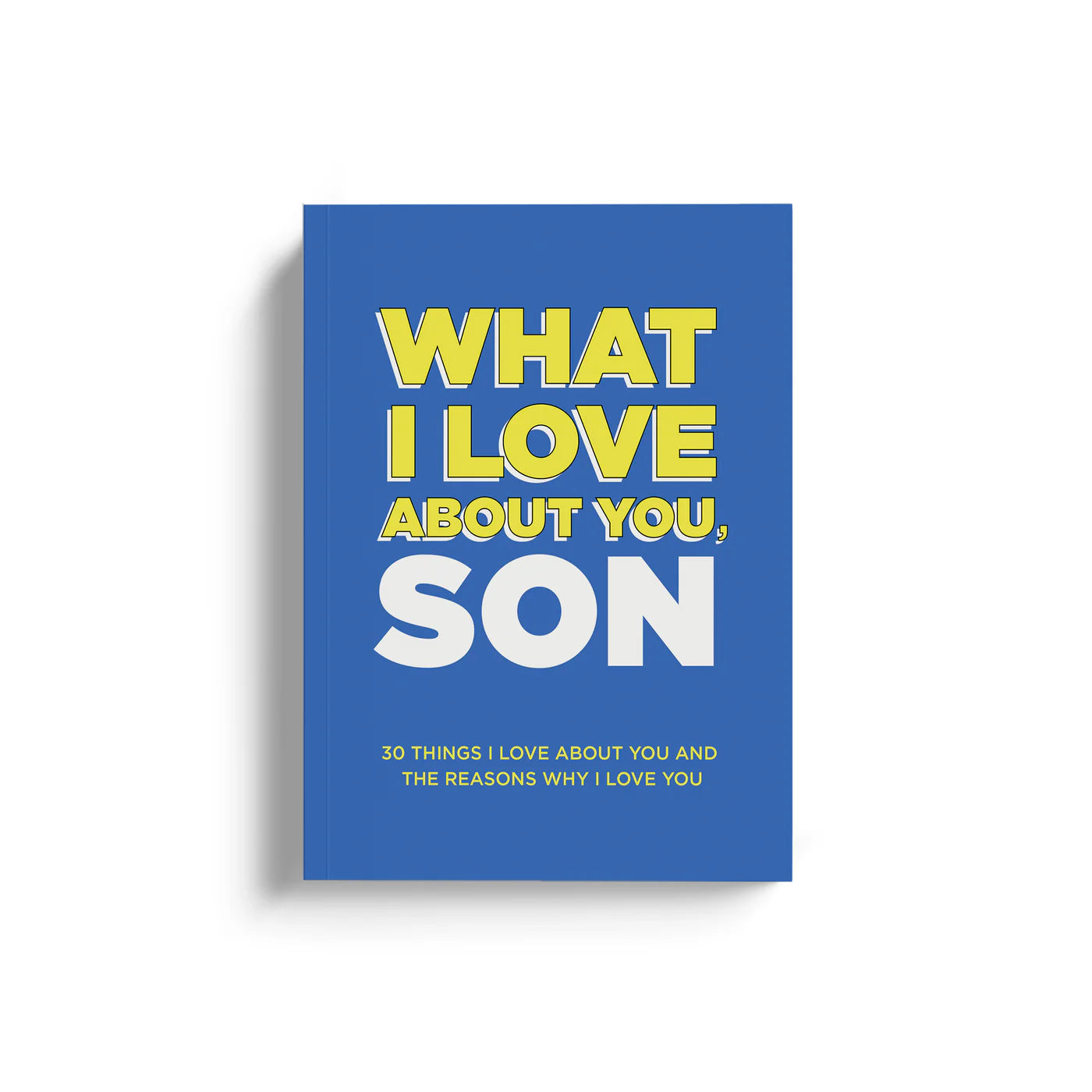 What I Love About You Son
